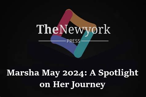 Marsha May 2024: A Spotlight on Her Journey